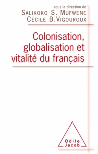 Colonisation, globalisation et vitalité du français