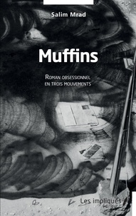 Téléchargez des ebooks gratuitement kobo Muffins (French Edition) par Salim Mrad
