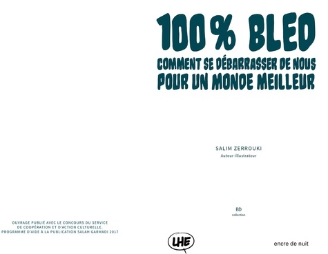 100% bled. Comment se débarasser de nous pour un monde meilleur