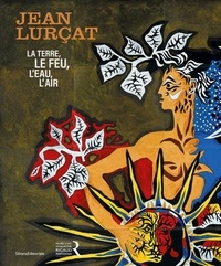 Téléchargements de fichiers ebook pdf gratuits Jean Lurçat - La terre, le feu, l'eau, l'air par Salima Hellal CHM FB2 9788836658046