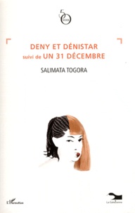 Salimata Togora - Deny et Dénistar suivi de Un 31 décembre.