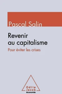 Revenir au capitalisme pour éviter les crises