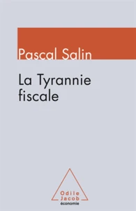 Tyrannie fiscale (La)
