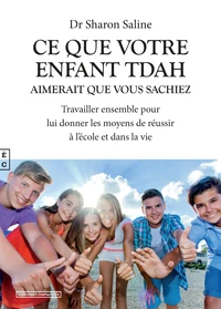 Ce que votre enfant TDAH aimerait que vous sachiez