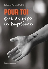 Pour toi qui as reçu le baptême
