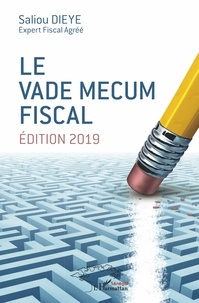 Saliou Dieye - Le vade mecum fiscal.
