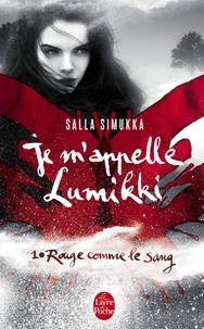 Salla Simukka - Rouge comme le sang (Je m'appelle Lumikki, Tome 1).