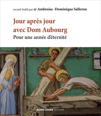 De jour en jour avec Dom Aubourg