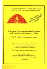 Activités variées de constructions géométriques de la parabole, prolongements à l'ellipse pour le collège et la classe de seconde