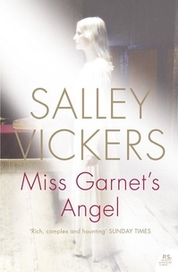 Salley Vickers - Miss Garnet’s Angel.
