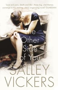 Salley Vickers - The Other Side of You.