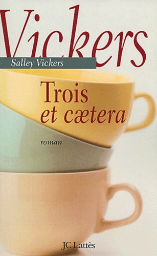 Salley Vickers - Trois et caetera.