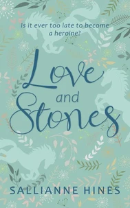 Love &amp; Stones
