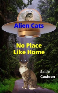 Alien Cats: No Place Like Home