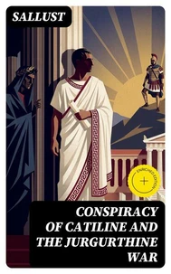 Conspiracy of Catiline and the Jurgurthine War