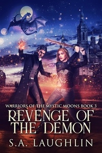  Sally A. Laughlin - Revenge Of The Demon - Warriors Of The Mystic Moons, #3.