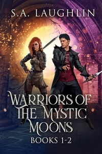  Sally A. Laughlin - Warriors Of The Mystic Moons - Books 1-2 - Warriors Of The Mystic Moons.