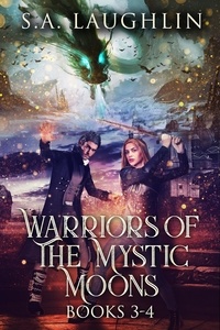  Sally A. Laughlin - Warriors Of The Mystic Moons - Books 3-4 - Warriors Of The Mystic Moons.