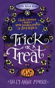 Sally Anne Morris - Trick or Treat - A spellbinding romance full of magic and mayhem.