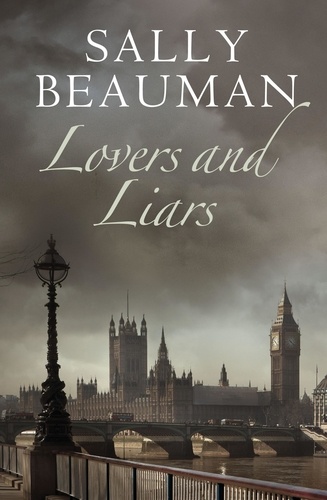 Lovers and Liars - Lovers and Liars Trilogy Book I de Sally Beauman - ePub  - Ebooks - Decitre