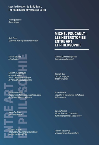 Sally Bonn et Fabrice Bourlez - Michel Foucault : les hétérotopies entre art et philosophie.