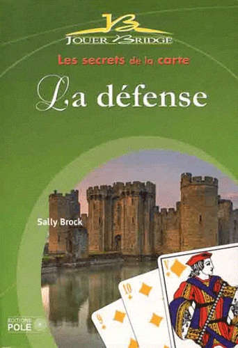 Sally Brock - Les secrets de la carte - La défense.