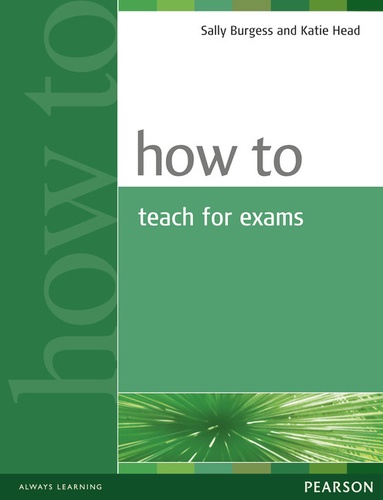 Sally Burgess - How to Teach for Exams.