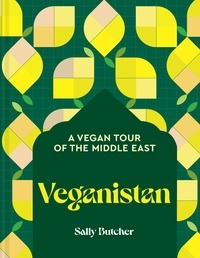Sally Butcher - Veganistan - A vegan tour of the Middle East.
