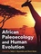 African Paleoecology and Human Evolution