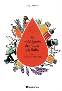 Le petit guide des huiles végétales