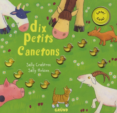 Sally Crabtree et Sally Hobson - Dix Petits Canetons.