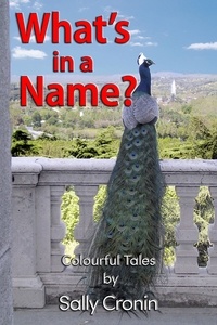  Sally Cronin - What's in a Name?  Volume 1.