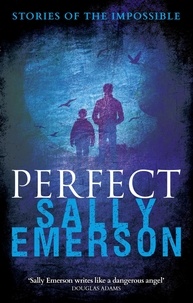  Sally Emerson - Perfect, Stories of the Impossible.