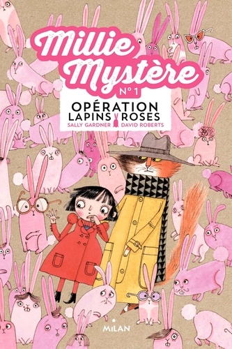 Millie Mystère, T01. Opération lapins roses