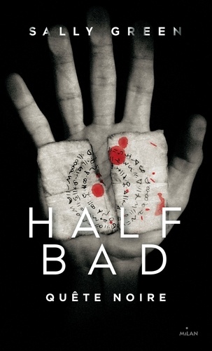 Half Bad, Tome 03. Quête noire