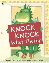 Sally Grindley - Knock, Knock, Who's There?.