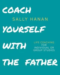 Coach Yourself with the Father