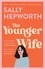 The Younger Wife. An unputdownable new domestic drama with jaw-dropping twists