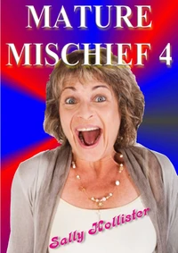 Mature Mischief 4