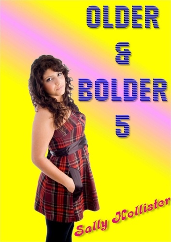  Sally Hollister - Older &amp; Bolder 5 - Older &amp; Bolder, #5.