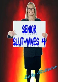 Senior Slut-Wives 4