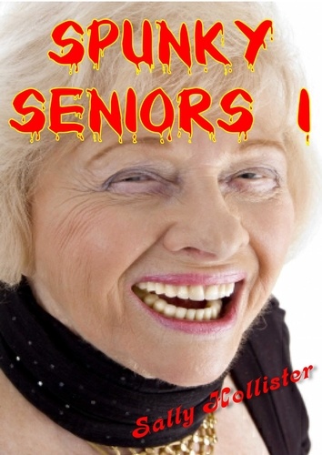  Sally Hollister - Spunky Seniors 1 - Spunky Seniors, #1.