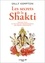 Les secrets de la Shakti. Eveillez-vous au pouvoir de transcendance des déesses hindouistes