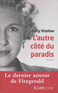 Sally Koslow - L'autre côté du paradis.