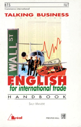Sally Manière - English For International Trade. Handbook.