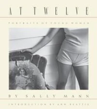 Sally mann at twelve, portraits of young women