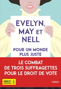 Evelyn, May et Nell