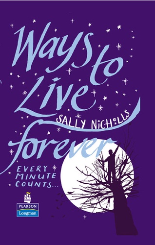 Sally Nicholls - Ways To Live Forever.