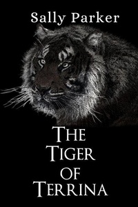 Téléchargement gratuit des ebooks pdf pour j2ee The Tiger of Terrina  - Mercenary and Seer, #5 par Sally Parker