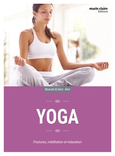 Sally Parkes - Yoga - Postures, méditation, exercices de relaxation et de respiration pour trouver équilibre physique et spirituel.